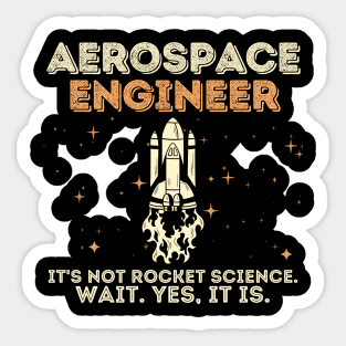 Aerospace Engineer Rocket Science Sticker